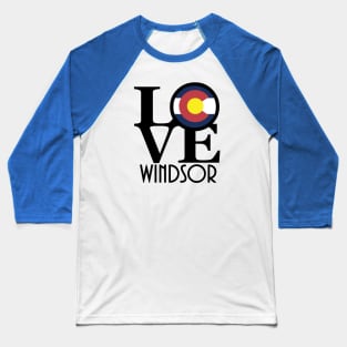 LOVE Windsor Colorado Baseball T-Shirt